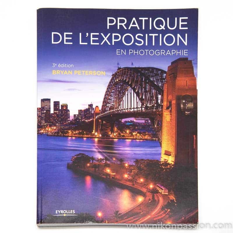 Pratique de l'exposition en photographie, Bryan Peterson