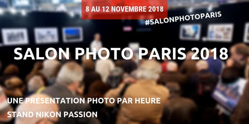 Programme des conférences au Salon de la Photo 2018 sur le stand Nikon Passion