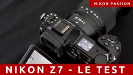 Test Nikon Z7 : une semaine sur le terrain avec l'hybride 45Mp Nikon