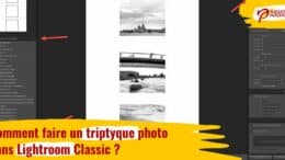 Comment faire un triptyque photo dans Lightroom Classic ?