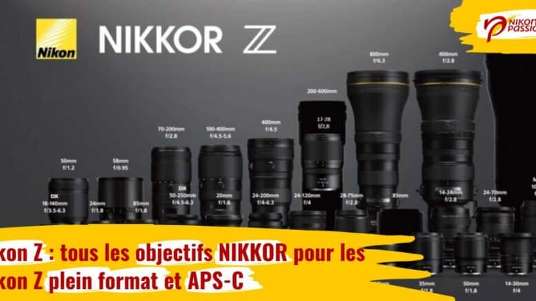 Liste des objectifs Nikon NIKKOR Z pour hybrides