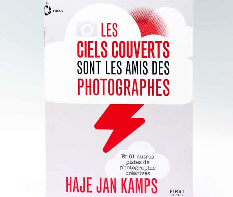 Pourquoi les ciels couverts sont les amis des photographes