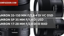 TAMRON 35-150 MM F/2,8-4 DI VC OSD TAMRON SP 35 MM F/1,4 DI USD TAMRON 17-28 MM F/2,8 DI III RXD