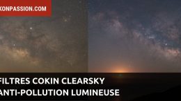 Filtres Cokin Clearsky anti-pollution lumineuse pour la photo urbaine et l'astrophotographie