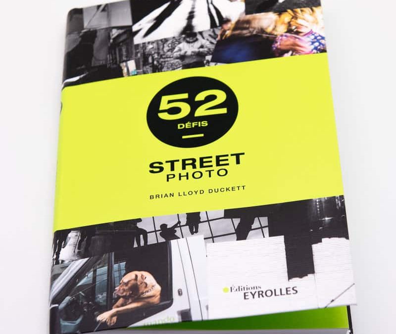 52 défis Street Photography : inspiration, exercices et carnet de bord