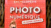 Petite encyclopédie de la photo numérique, le guide avancé