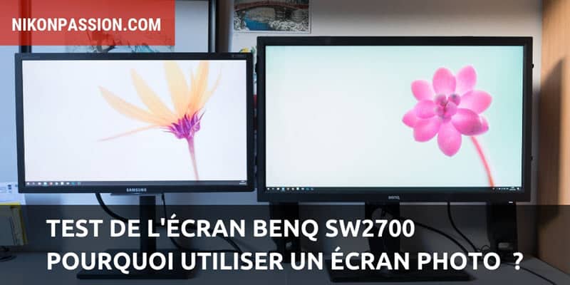 Test de l'écran BenQ SW2700PT et pourquoi utiliser un écran photo ?