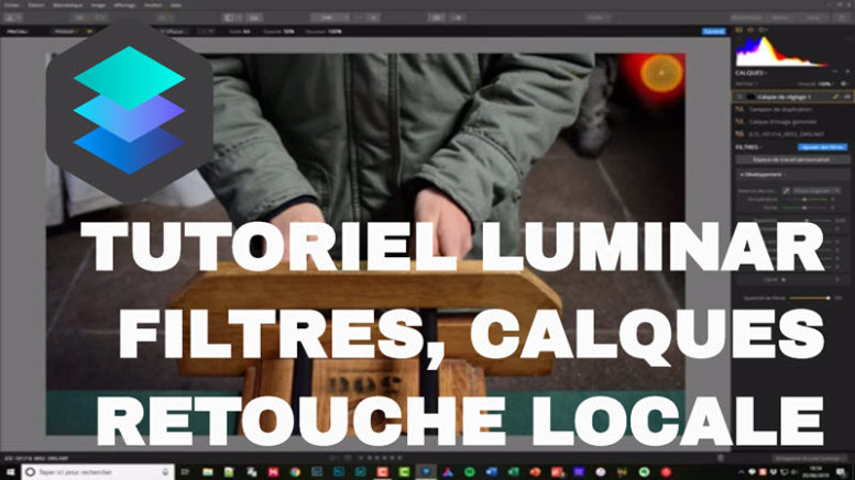 Comment utiliser Luminar : tutoriel filtres, calques et retouche locale