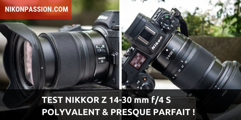 Test Nikkor Z 14-30 mm f/4 S, un zoom grand-angle polyvalent presque parfait