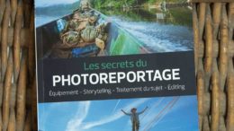 Les secrets du photoreportage : comment préparer un reportage photo, le réaliser et le vendre par Fred Marie