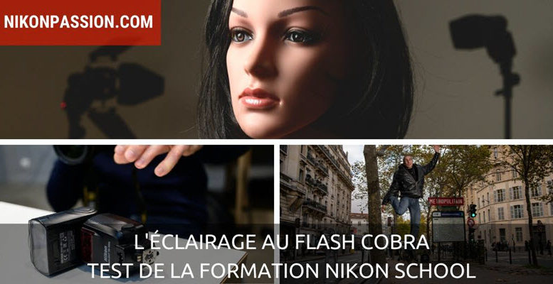 L'éclairage au flash cobra : de l'intention à la réalisation - mon avis sur la formation Nikon School