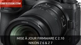 Mise à jour firmware C 2.10 pour Nikon Z 6 et Z 7