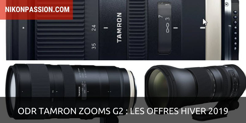 ODR Tamron hiver 2019 : tous les objectifs zooms Tamron G2 à 999 euros