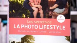 Comment faire de la photo Lifestyle et capturer des moments de vie dans un cadre naturel