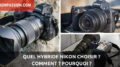 Quel hybride Nikon choisir