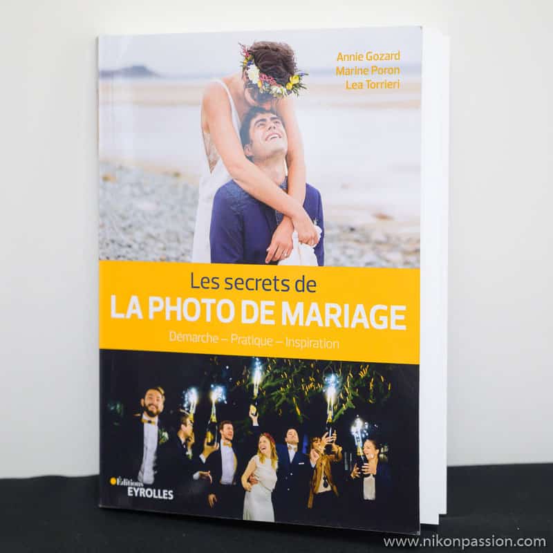 Les secrets de la photo de mariage : conseils pratiques, démarche, inspiration