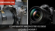 Comparatif Nikon D780 vs D850 : lequel choisir ?