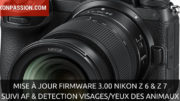 Mise à jour firmware 3.00 pour Nikon Z 6 et Z 7 et 1.10 pour Nikon Z 50 : nouveau suivi AF, Eye-AF animaux et autres améliorations