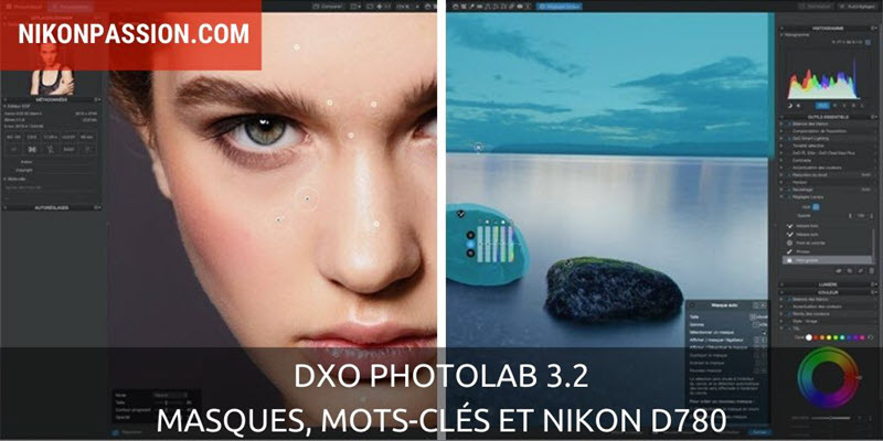 DxO PhotoLab 3.2, optimisation de la gestion des mots-clés et des outils de traitement locaux