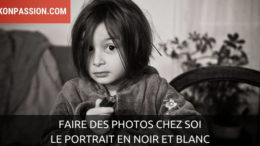 Faire des photos chez soi : le portrait en noir et blanc