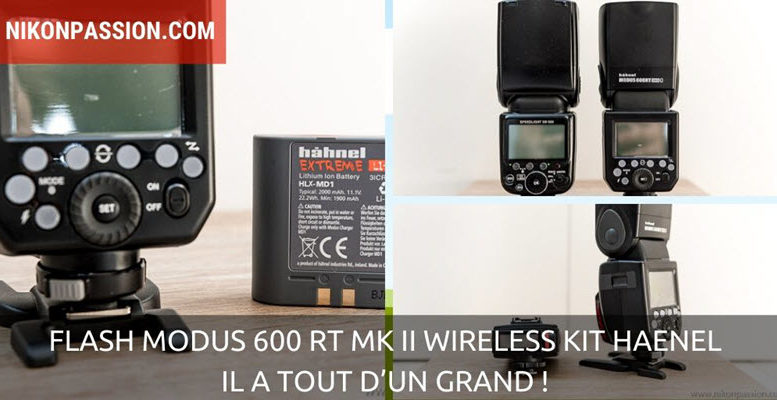 Flash Modus 600 RT MK II Wireless Kit Haenel : il a tout d’un grand !