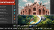 Nik Collection 3 By DxO : traitement non destructif et outils de redressement