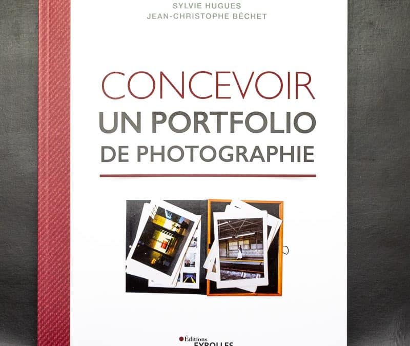 Concevoir un portfolio de photographie, avec Sylvie Hugues et Jean-Christophe Béchet