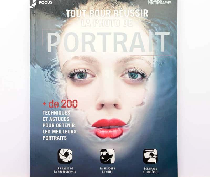 Tout pour réussir la photo de portrait : 228 conseils pratiques