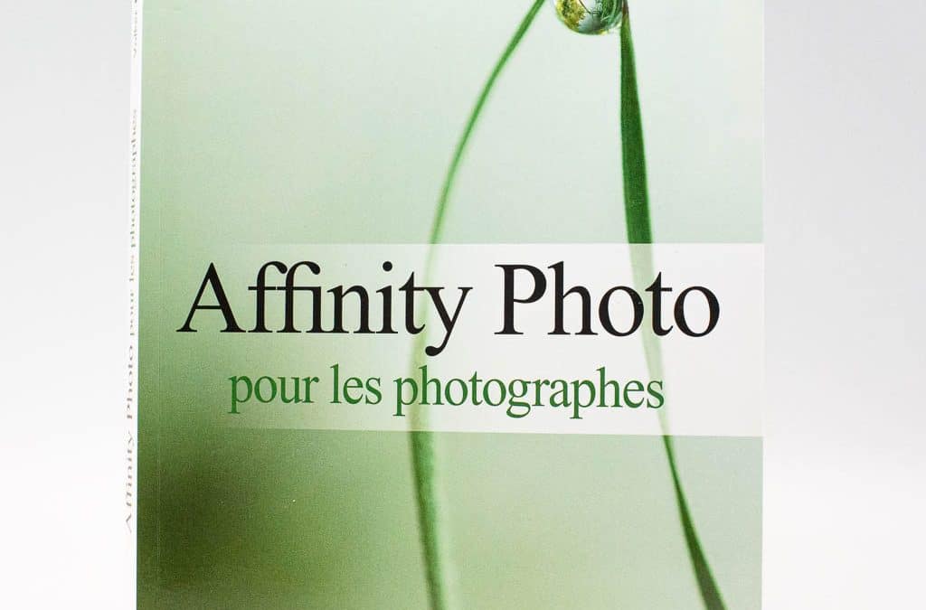 Affinity photo pour les photographes, le guide pratique