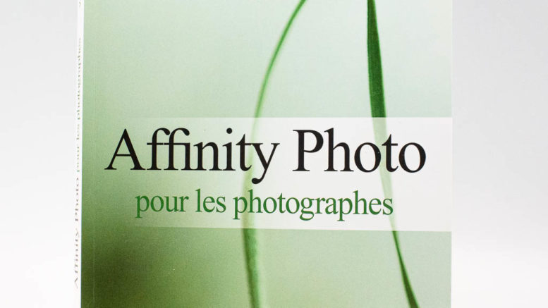 Affinity photo pour les photographes, le guide pratique