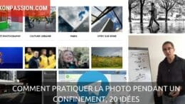 Comment pratiquer la photo pendant un confinement, 20 idées