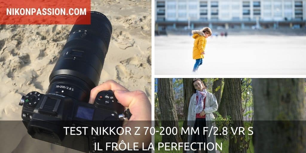 Test NIKKOR Z 70-200 mm f/2.8 VR S : il frôle la perfection
