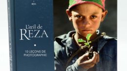 L'oeil de Reza, 10 leçons de photographie par Reza, Florence At et Rachel Deghati