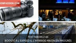 Test Nikon Z 6II : boosté à l'Expeed 6, l'hybride Nikon en progrès