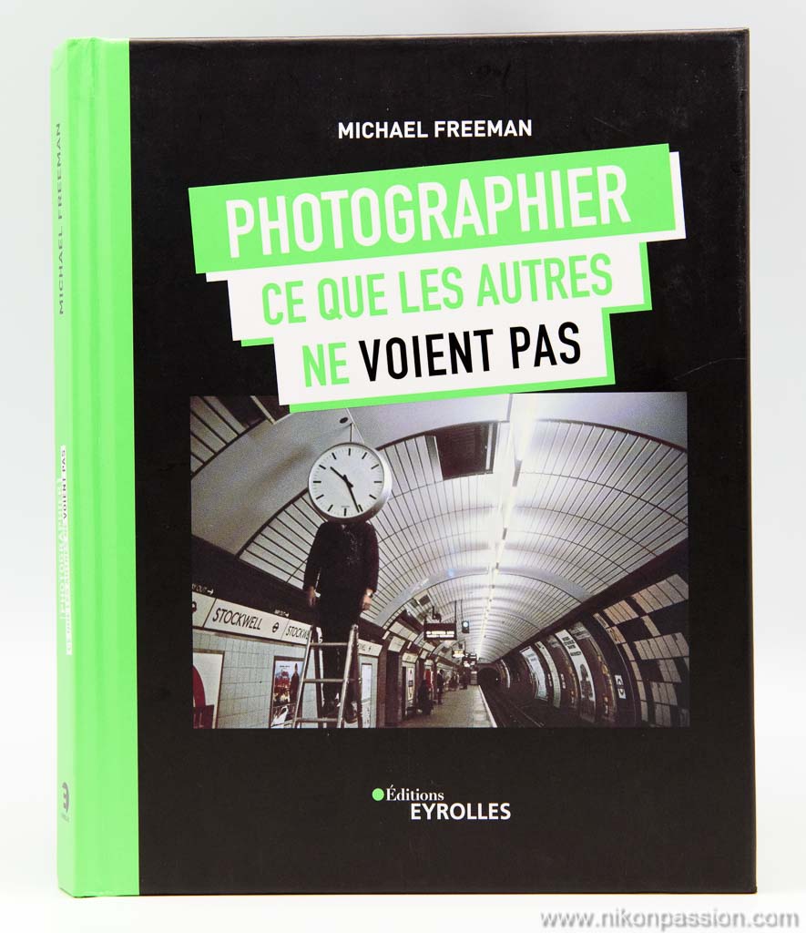 Photographier ce que les autres ne voient pas avec Michael Freeman