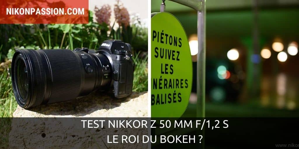 Test NIKKOR Z 50 mm f/1,2 S : le roi du bokeh ?