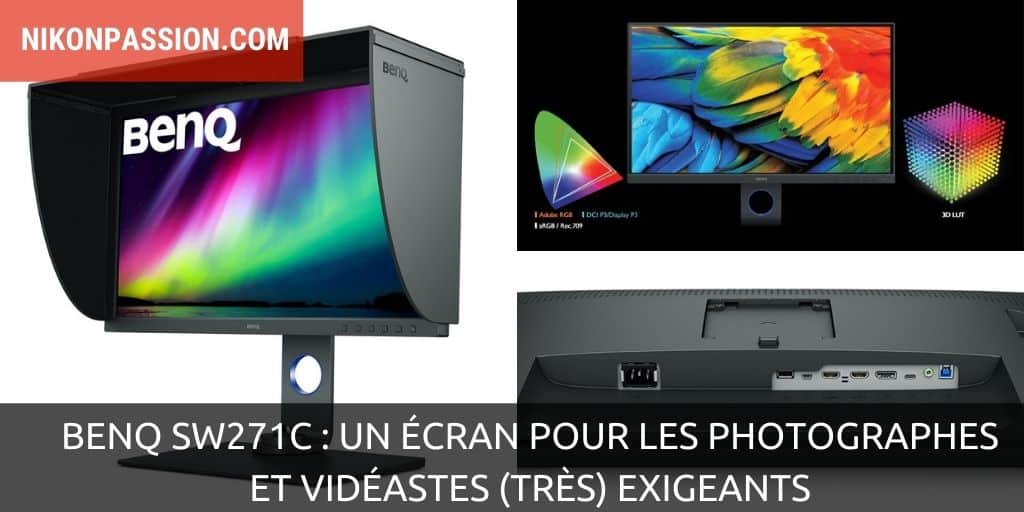 BenQ SW271C : un écran pour les photographes et vidéastes (très