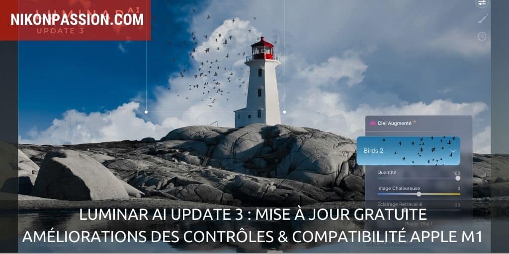 Luminar AI Update 3 : mise à jour gratuite, améliorations des contrôles et de la compatibilité dont Apple M1