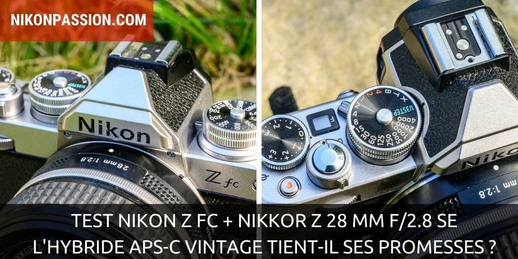Test Nikon Z fc + NIKKOR Z 28 mm f/2.8 SE