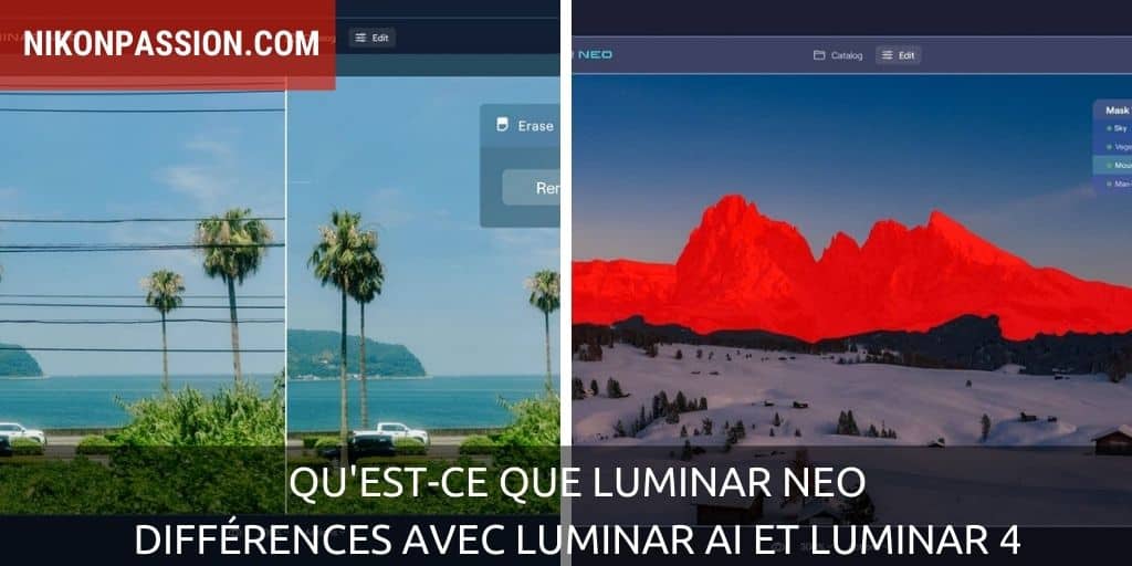 Présentation de Luminar NEO en français, comparaison avec Luminar AI et tarif de lancement