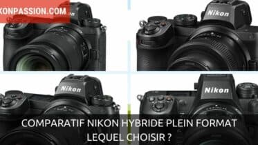 Comparatif Nikon hybride plein format