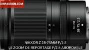 NIKKOR Z 28-75mm f/2.8 : le zoom de reportage f/2.8 abordable