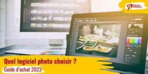 Guide achat logiciel photo : quel logiciel choisir, tarif, comparaison, avantages et inconvénients
