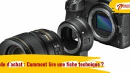 guide d'achat photo : Comment lire une fiche technique