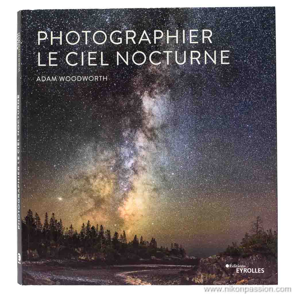 Comment photographier le ciel nocturne et les étoiles