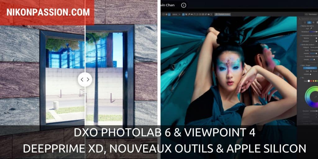 DxO PhotoLab 6 & ViewPoint 4 : débruitage DeepPRIME XD, outil Retouch, support Apple Silicon et ce n'est pas tout