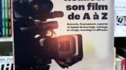 Comment réaliser son film de A à Z, le guide de Tiburce