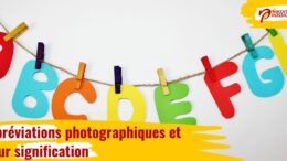 Abréviations photographiques et leur signification