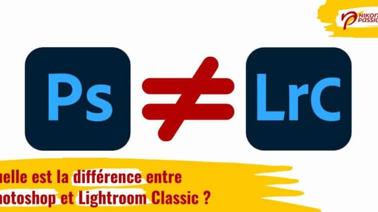 Quelle est la différence entre Photoshop et Lightroom Classic