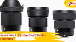 Sigma pour Nikon Z : trois objectifs APS-C dédiés pour commencer ?